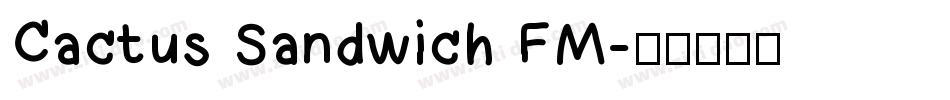 Cactus Sandwich FM字体转换